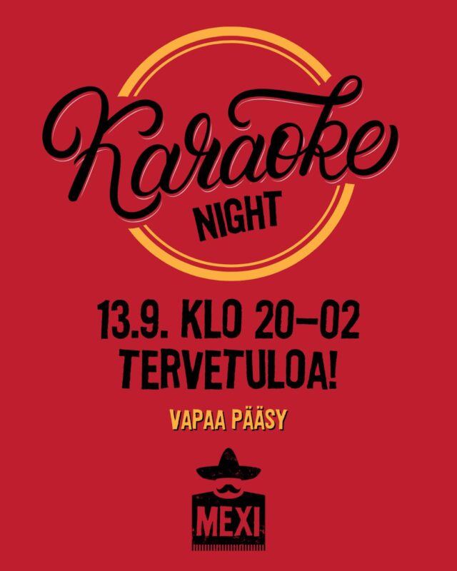 Mexissä vietetään karaokeiltaa 13.9. klo 20.00 alkaen, lämpimästi tervetuloa laulamaan sydämesi kyllyydestä 🎶🎤 Ota kaveritkin mukaan!