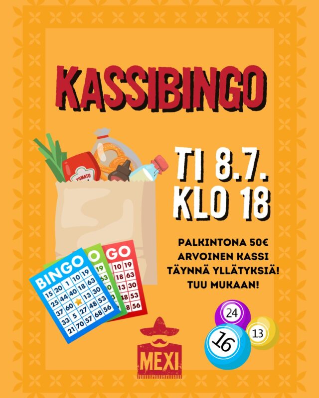 Mexissä pelataan kassibingoa tiistaina 8.7. klo 18 alkaen! 🤠 Pääpalkintona voittajalle lähtee 50 euron arvoinen päivittäistavarakassi! 🛍 Tervetuloa mukaan!